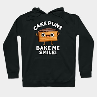 Cake Puns Bake Me Smile Cute Baking Pun Hoodie